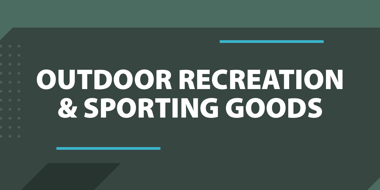 Outdoor Recreation and Sporting Goods